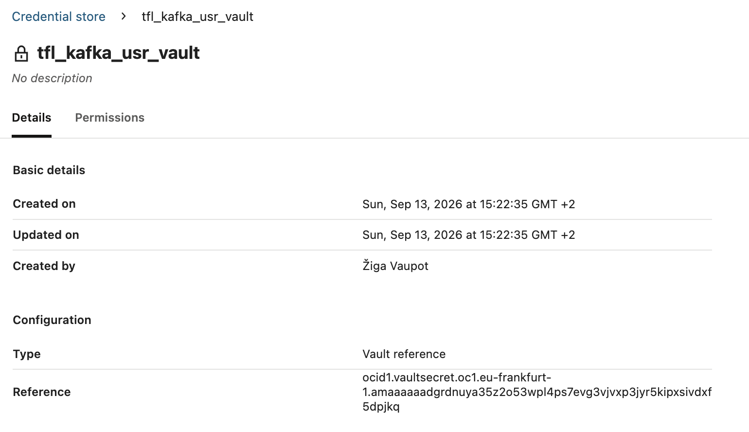 tfl_kafka_usr_vault credential details, Type Vault reference, Reference field holding the Vault secret's OCID