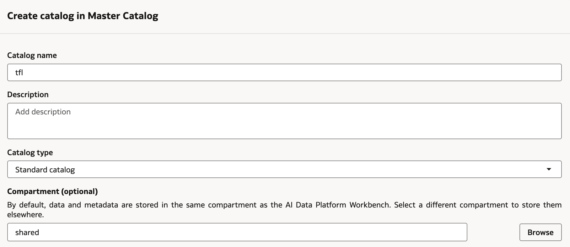 Create catalog form in Master Catalog, name tfl, Standard catalog, compartment shared