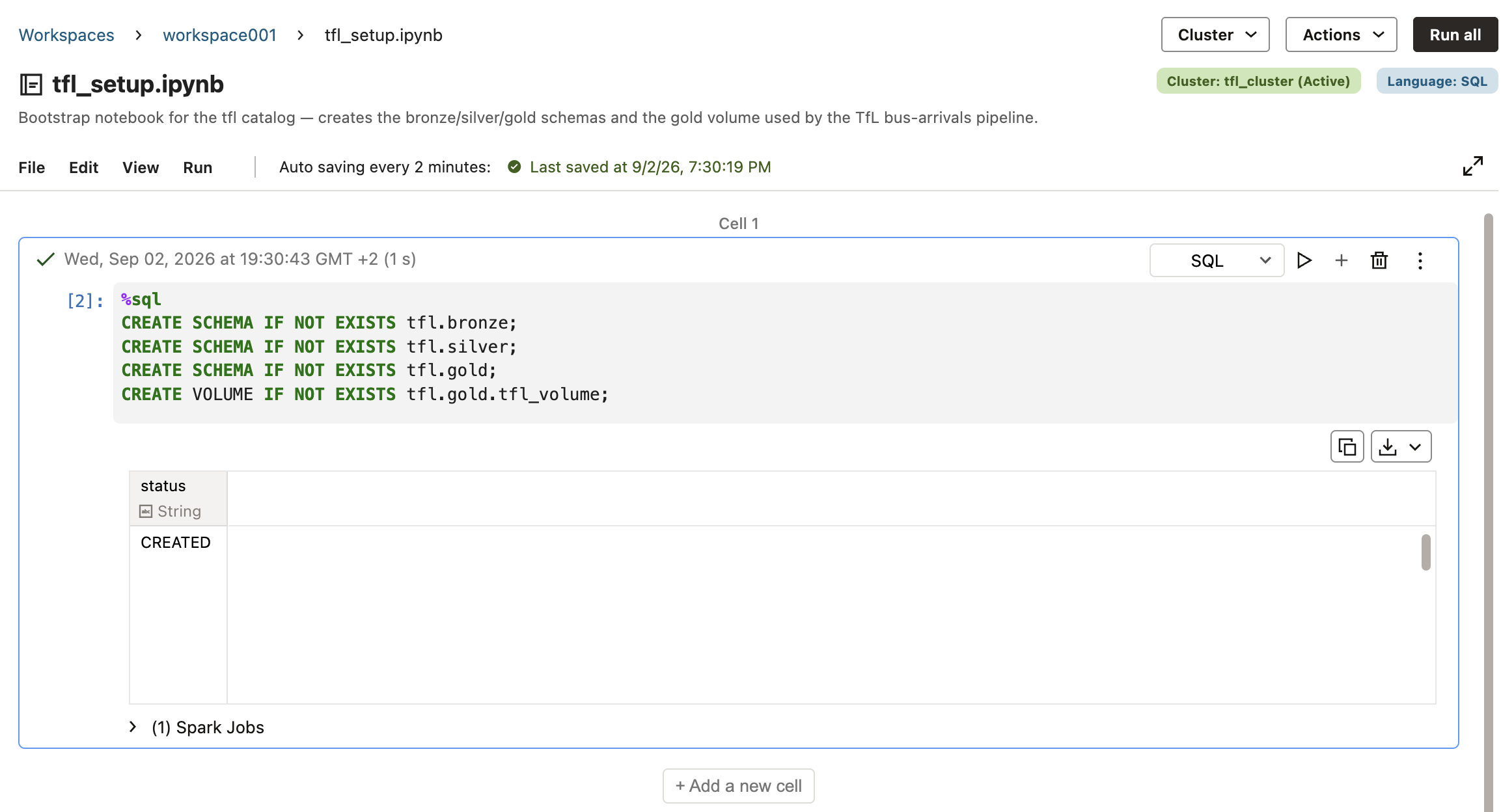 Notebook cell run with SQL creating three schemas and a volume, status CREATED, cluster tfl_cluster Active