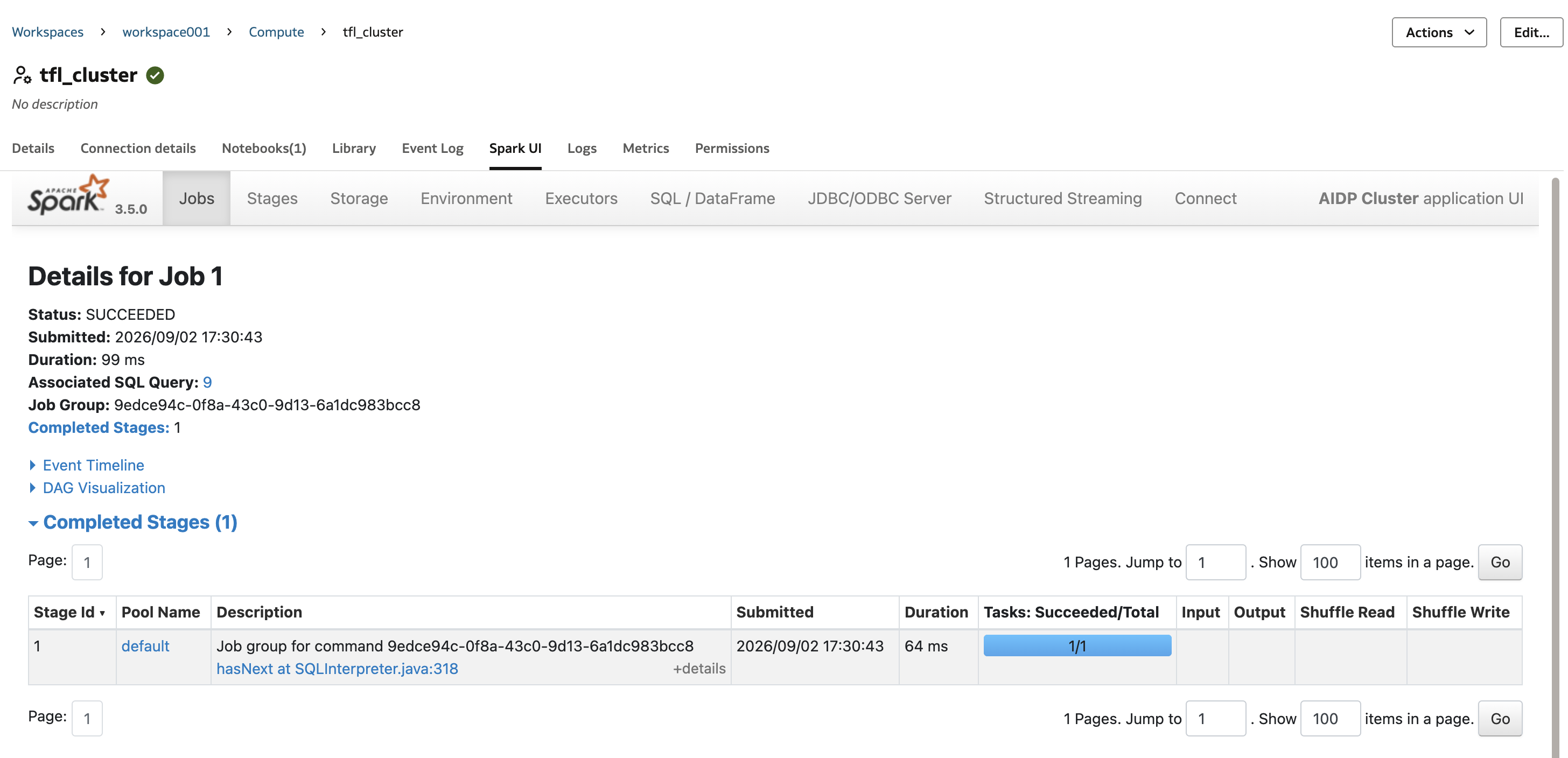 Spark UI Job 1 details, status SUCCEEDED, one completed stage