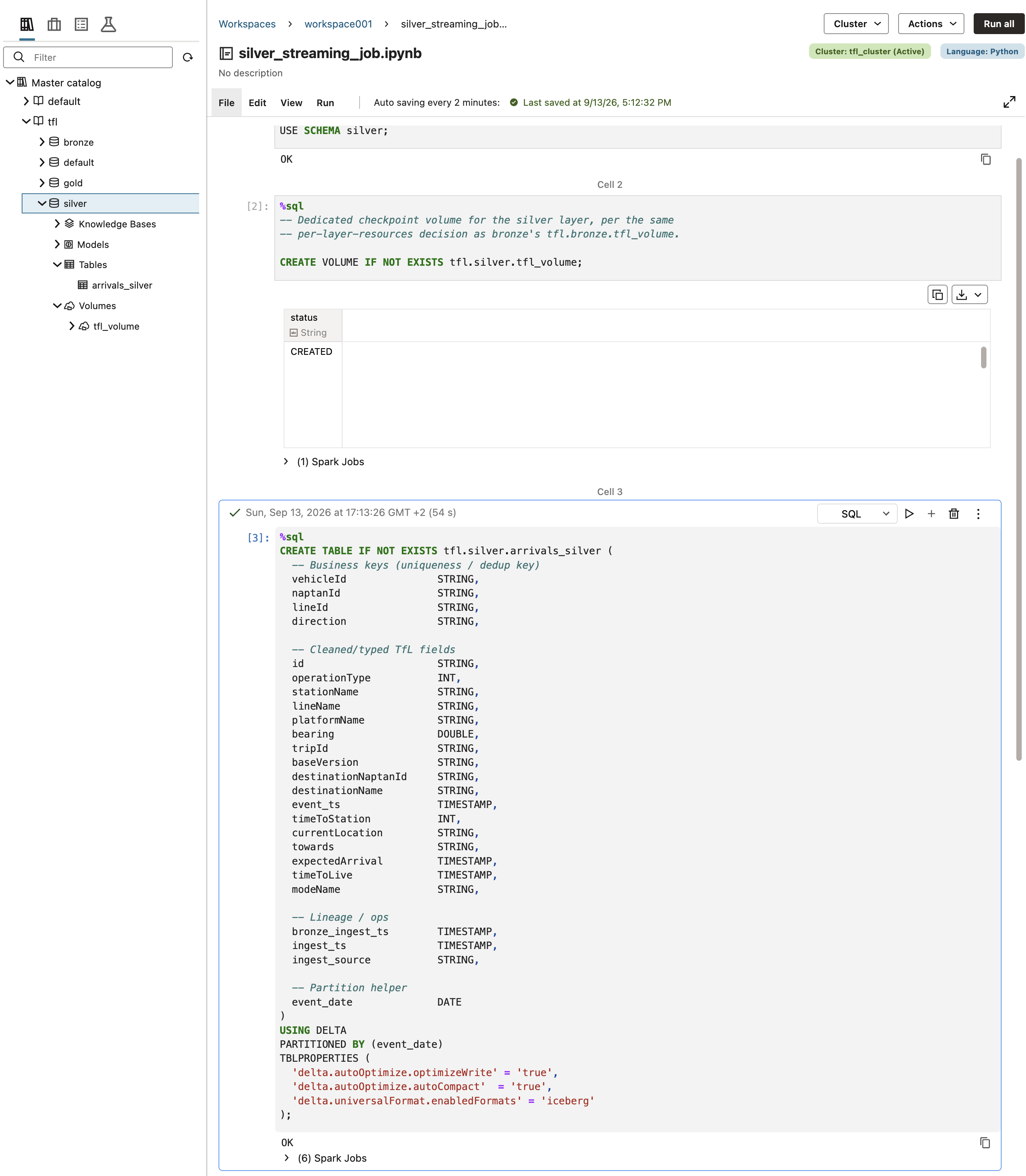 silver_streaming_job.ipynb running the checkpoint volume and CREATE TABLE cells, with the arrivals_silver table and tfl_volume visible in the Master Catalog tree
