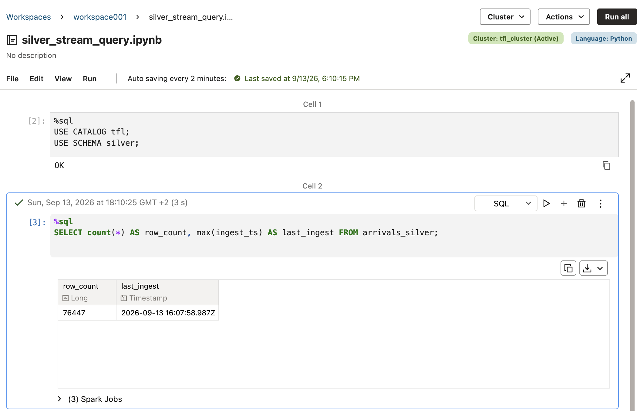 Verification query result: row_count 76447, last_ingest 2026-09-13 16:07:58.987Z